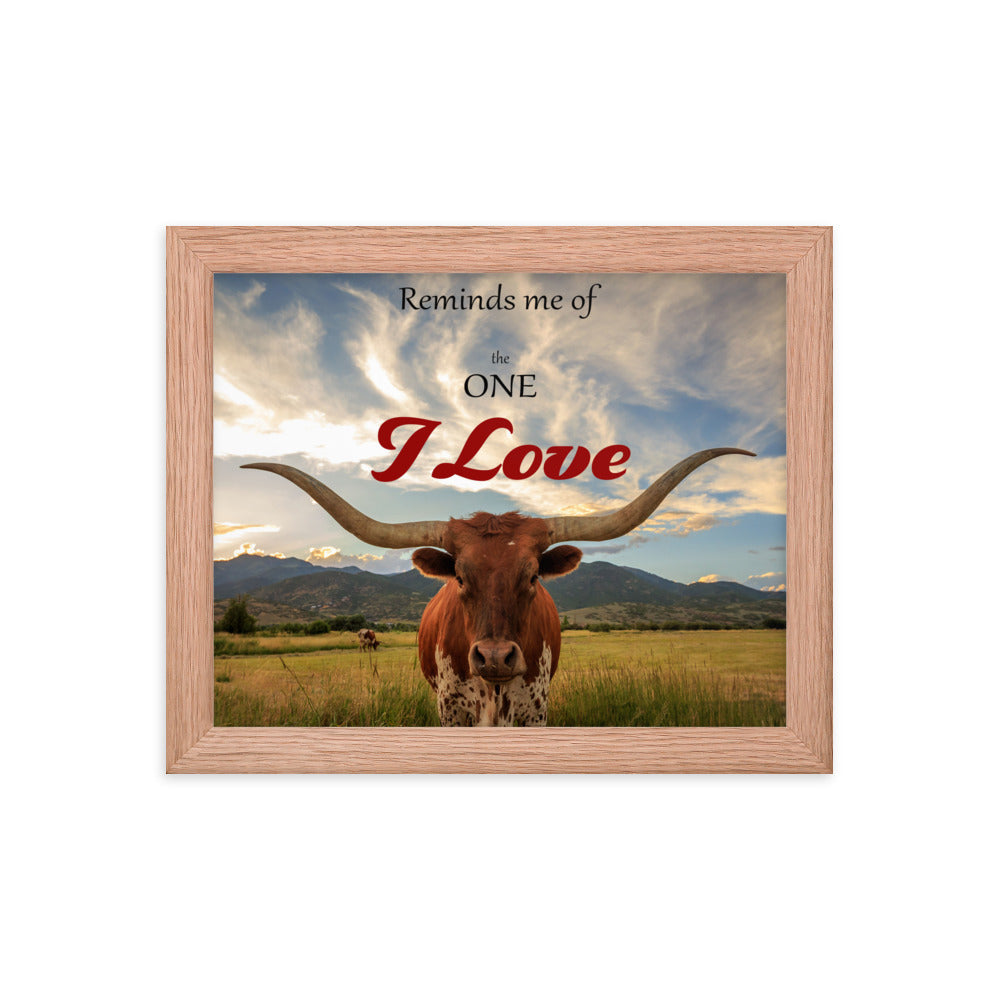 Reminds Me of The One I Love Longhorn 8x10 Framed Photo
