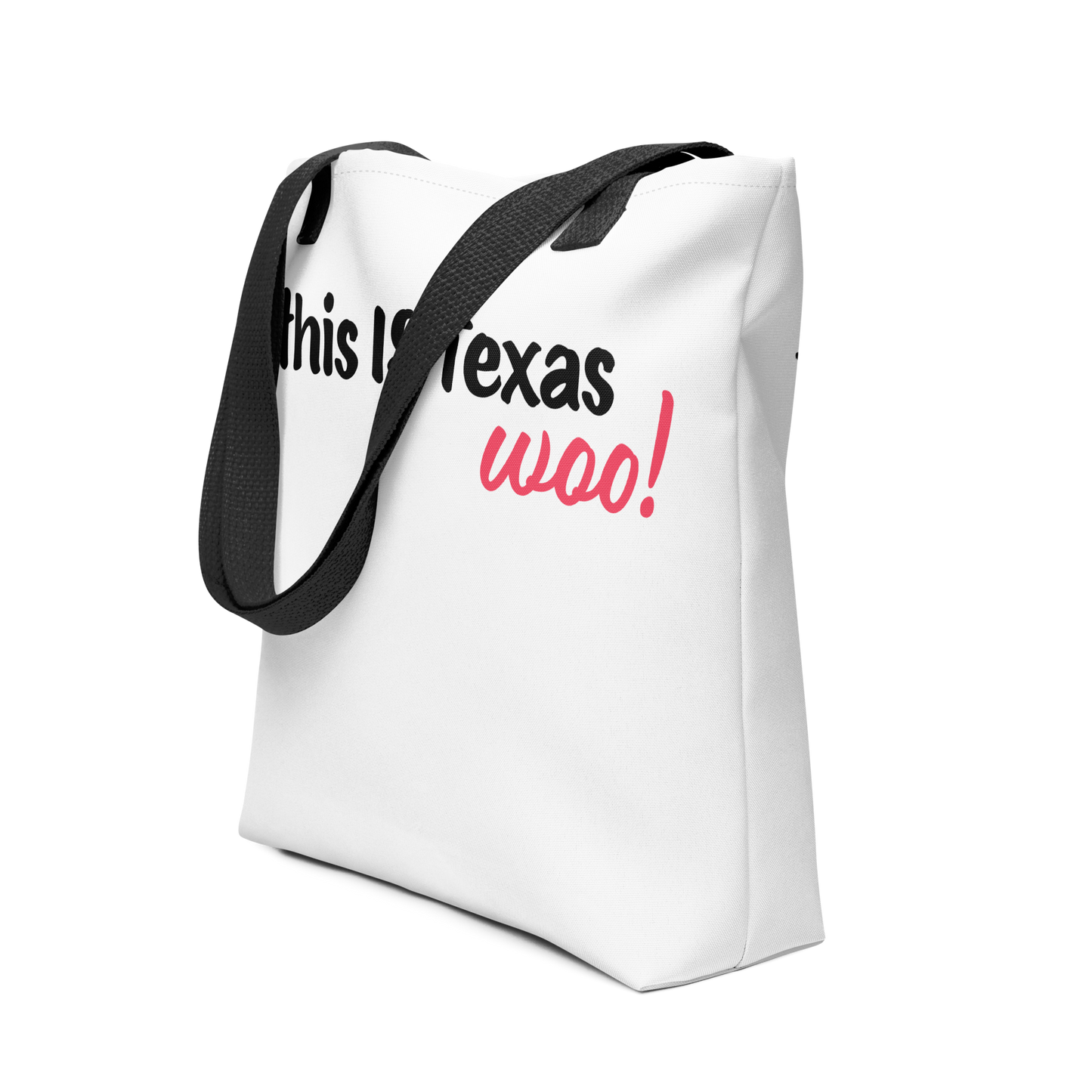 This IS Texas Woo! Tote bag