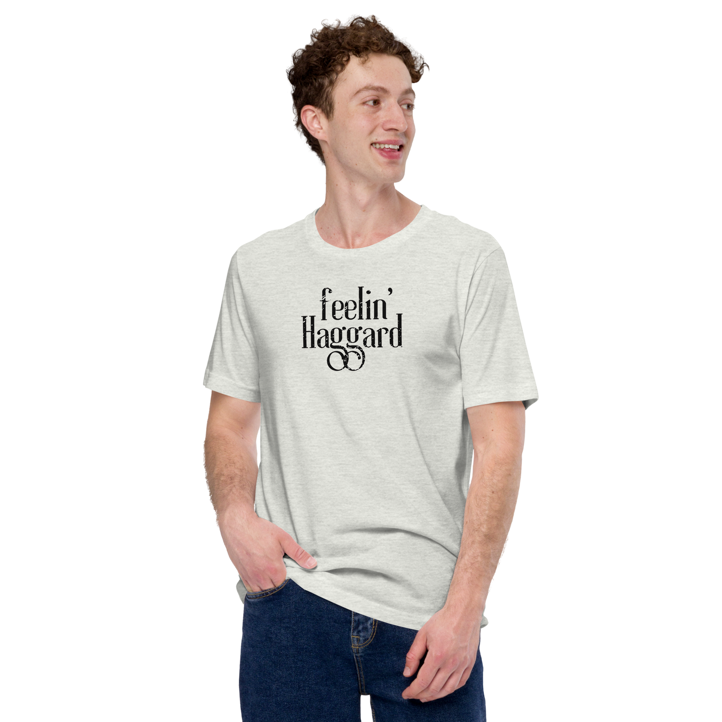 Feelin Haggard Unisex t-shirt