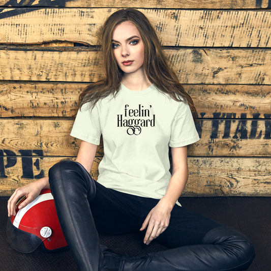 Feelin Haggard Unisex t-shirt