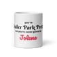 You're Trailer Park Pretty Jolene coffee mug